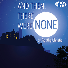 HPCT: Auditons for And Then There Were None