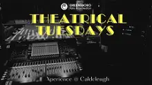 Theatrical Tuesdays