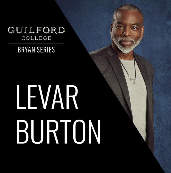 Guilford College Bryan Series: LeVar Burton