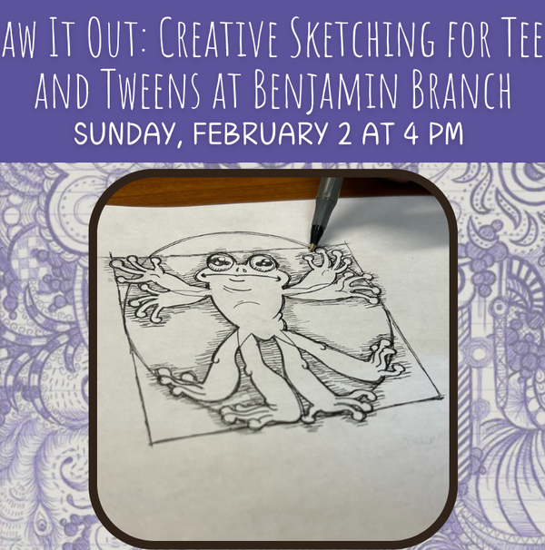 Draw It Out: Creative Sketching for Teens and Tweens