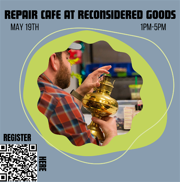 Repair Cafe at Reconsidered Goods