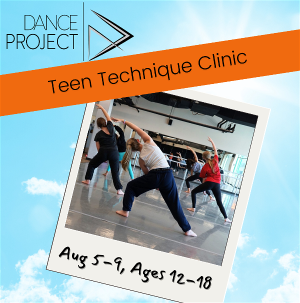 Dance Project Summer Camp: Teen Technique Clinic Begins