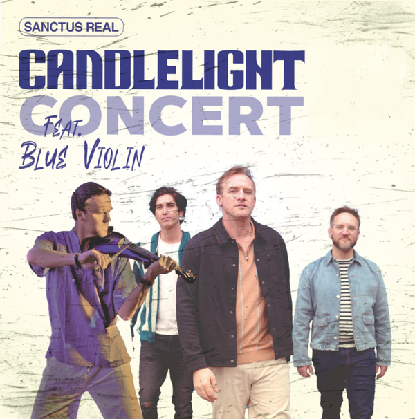 Candlelight Concert with Sanctus Real & Blue Violin