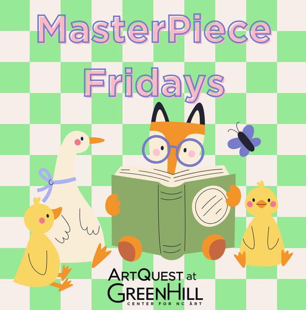 Masterpiece Fridays at GreenHill