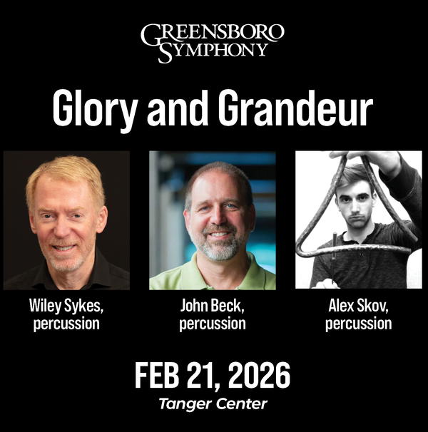 Glory & Grandeur with Greensboro Symphony