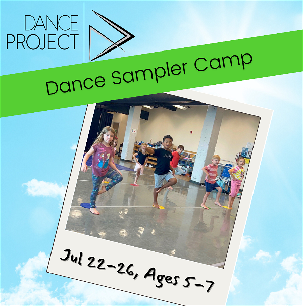 Dance Project Summer Camp: Dance Sampler Begins