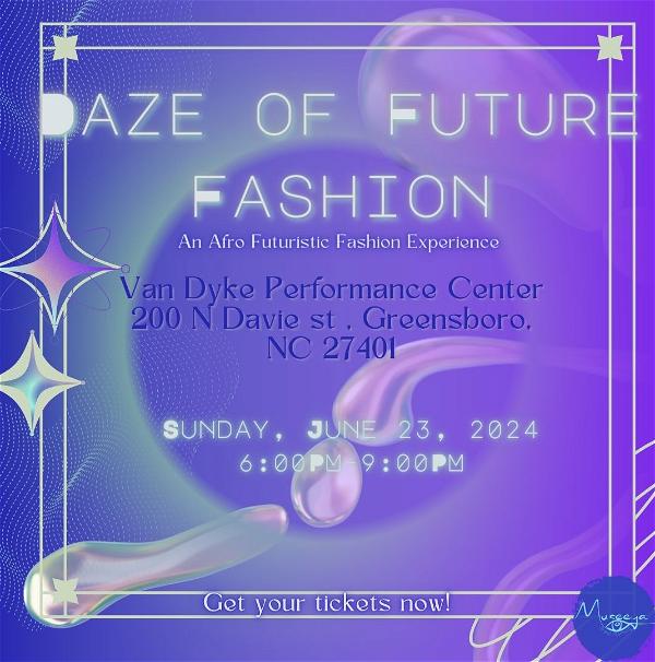 Daze of Future Fashion: An Afro Futuristic Fashion Experience