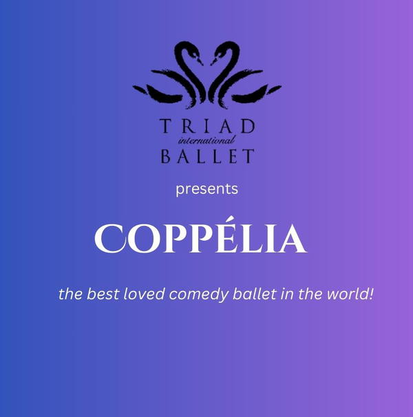 Coppélia: Triad International Ballet