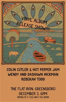 Tarwater Album Release at the Flat Iron (Colin Cutler Band, Rebekah Todd, Dashawn and Wendy Hickman)