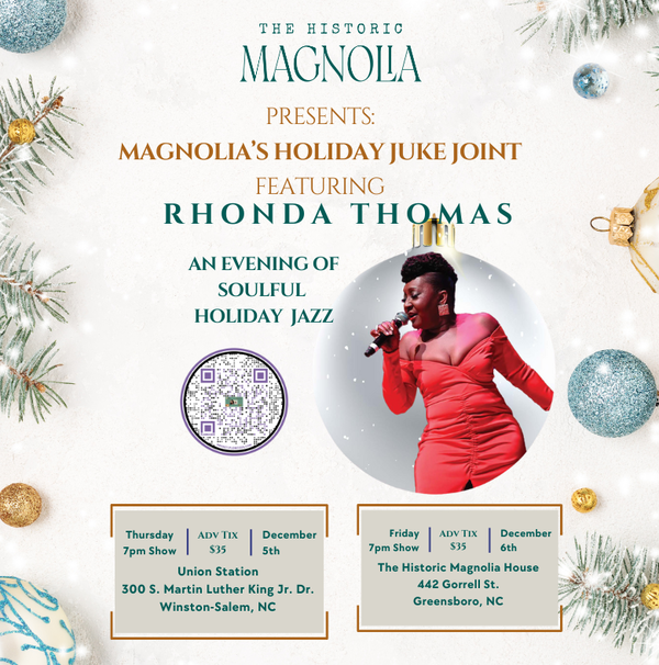 The Historic Magnolia House Holiday Juke Joint featuring Rhonda Thomas