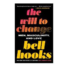 The Will to Change: A bell hooks Panel