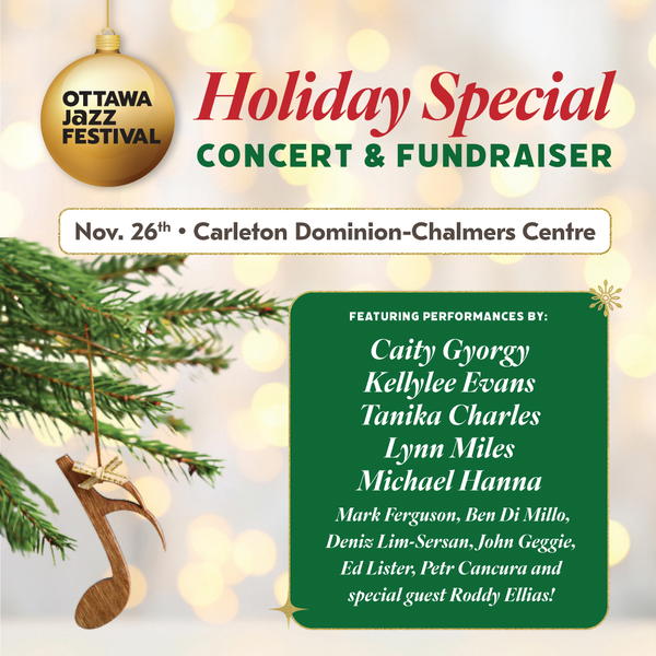 Ottawa Jazz Festival Holiday Special