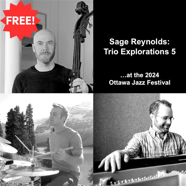 Sage Reynolds: Trio Explorations 5